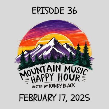 Thumbnail for Mountain Music Happy Hour – Episode 36 – February 17, 2025