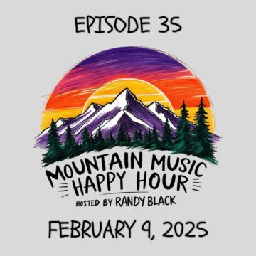 Thumbnail for Mountain Music Happy Hour – Episode 35 – February 9, 2025