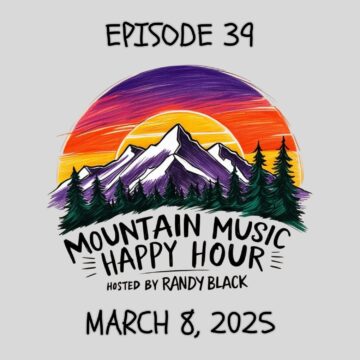 Thumbnail for Mountain Music Happy Hour – Episode 39 – March 8, 2025