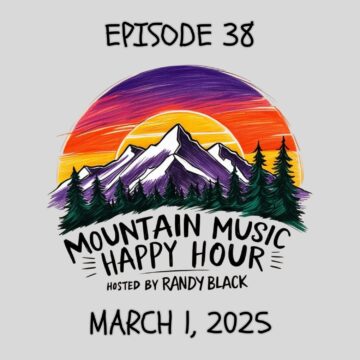 Thumbnail for Mountain Music Happy Hour – Episode 38 – March 1, 2025